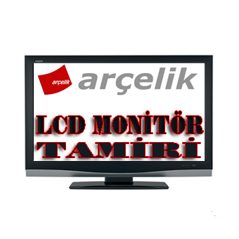 arçeilk lcd monitör tamiri
